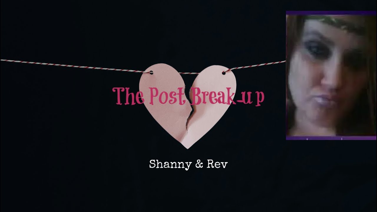 Shanny & Rev: The Breakup Aftermath