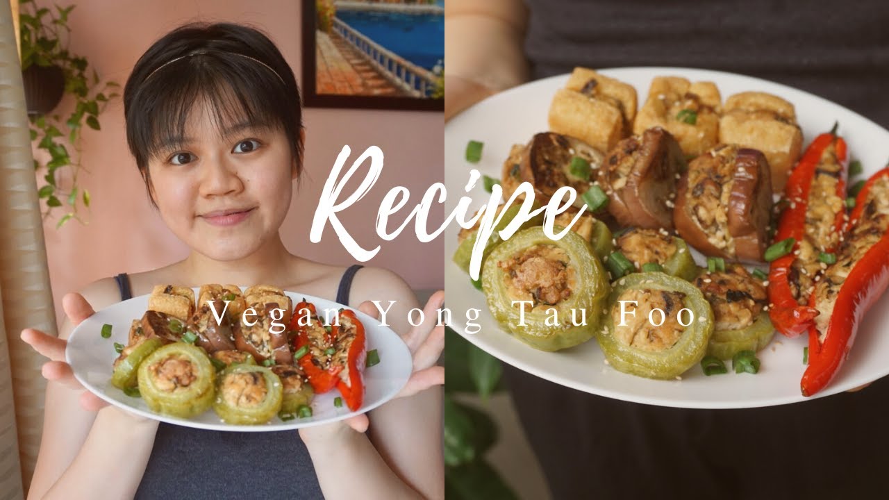 Yong Tau Foo Made Vegan | Malaysia Vegan Recipe 