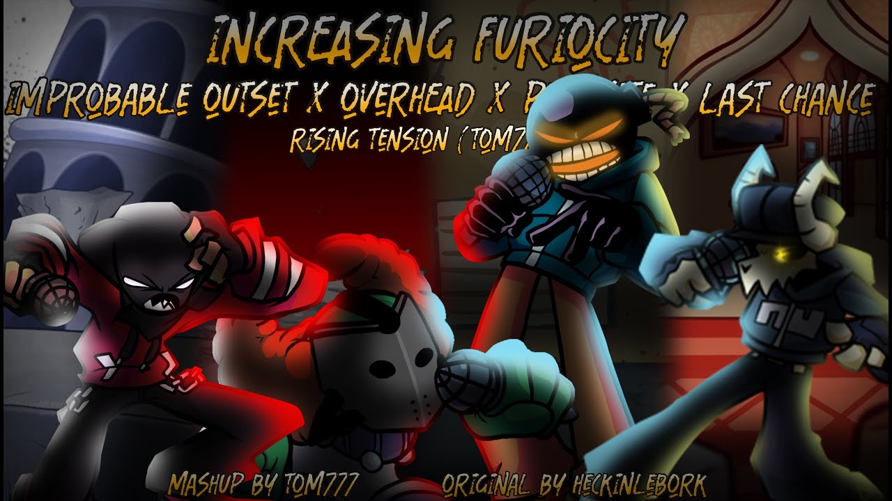 FNF Mashup - Increasing Furiosity | @HeckinLeBork | [ Rising Tension (Tom777 take) ] || FNF Mix