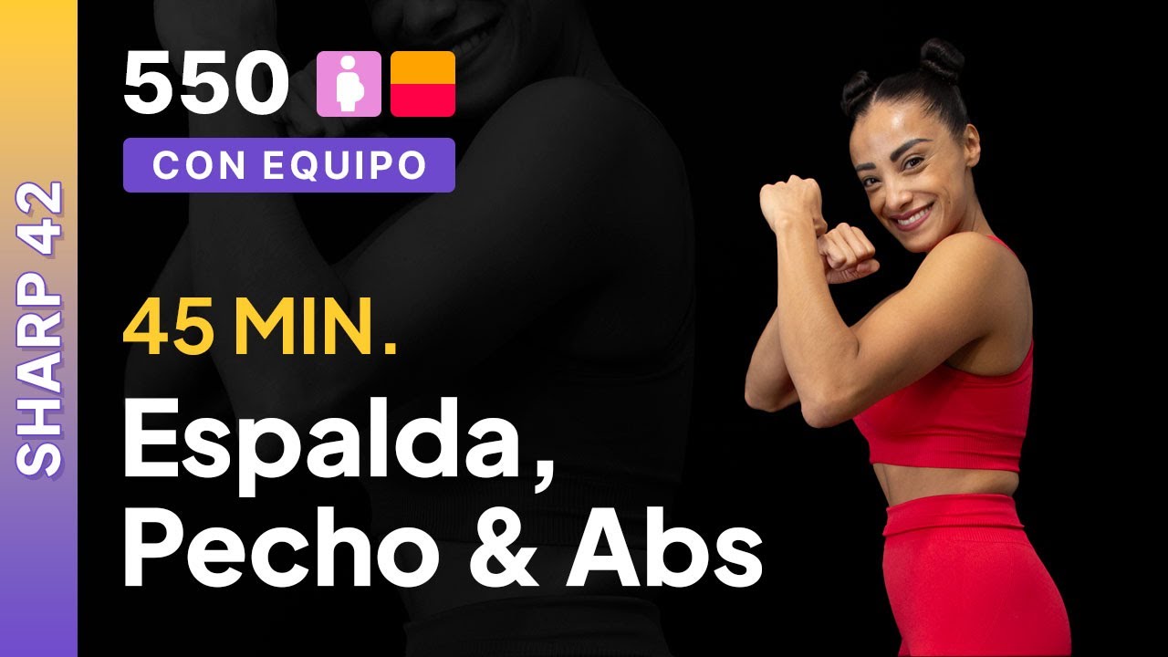 Día 20 Sharp-42 | Pecho, espalda & abs | Rutina de 45 minutos