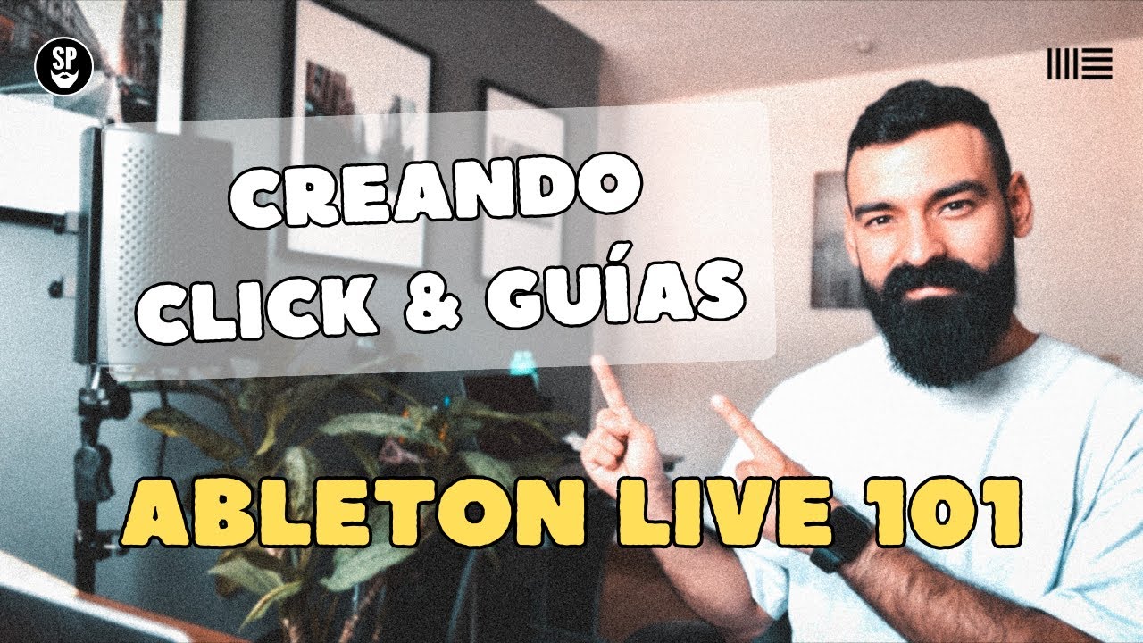 Ableton Live 101 | ¿Cómo Crear Click & Guías para tus canciones? | Secuencias En Vivo