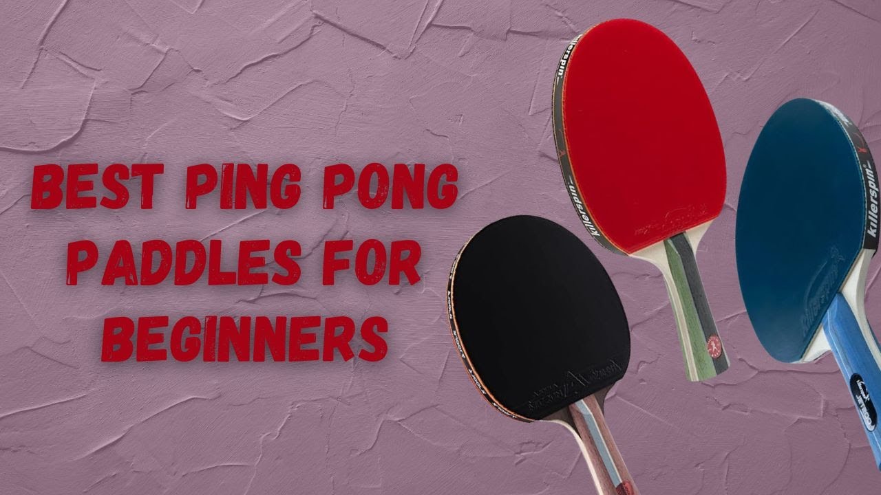 The BEST Ping Pong Paddles For Beginners Revealed!