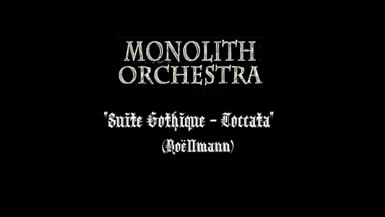 "Suite Gothique-Toccata" (Boëllmann) by Monolith Orchestra