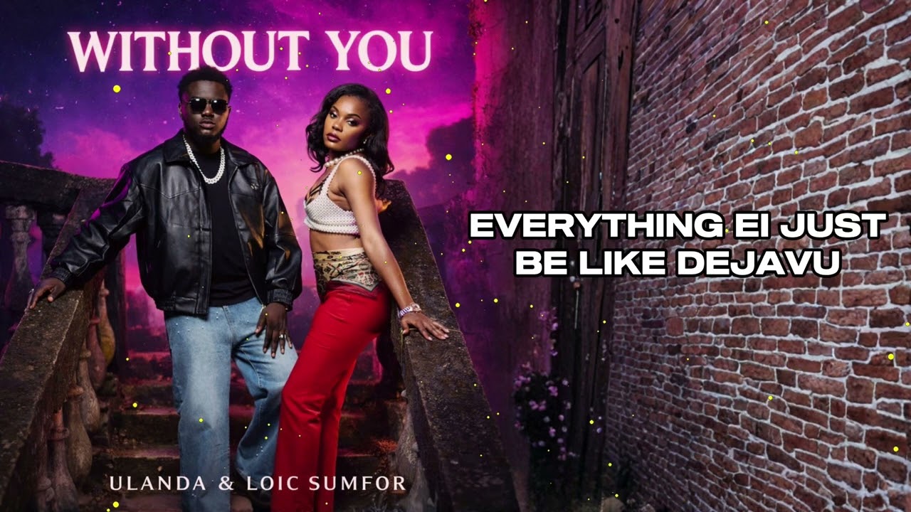 Ulanda & Lo&iuml;c Sumfor - Without You (Official Lyric Video)