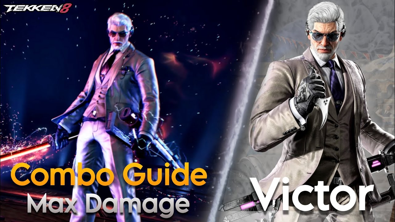 Tekken 8 | Victor Max Damage Combo Guide with Notations !