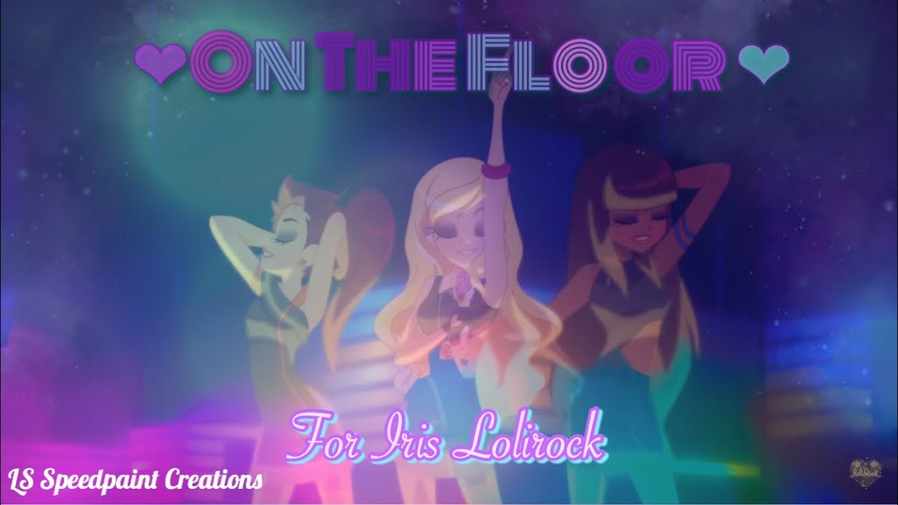 On the floor|| Lolirock amv for Iris Lolirock💗