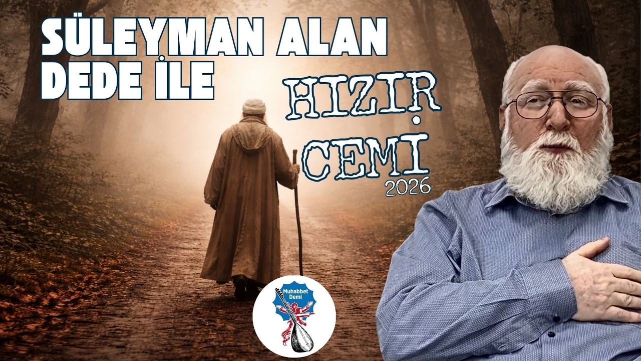 Süleyman Alan Dede ile Hızır Cemi