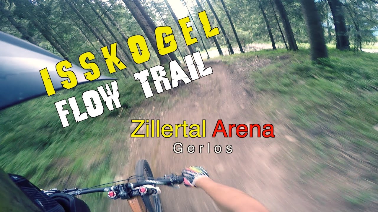 Zillertal Arena Isskogel Flow Trail