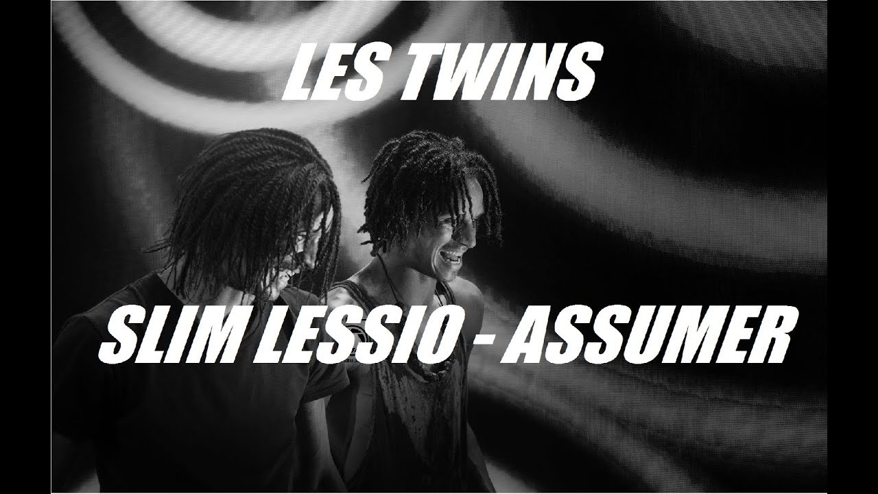 Les Twins | Slim Lessio - Assumer◄2018