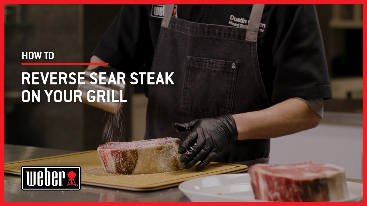 How to Reverse Sear Steak on Your Grill | Weber Grills