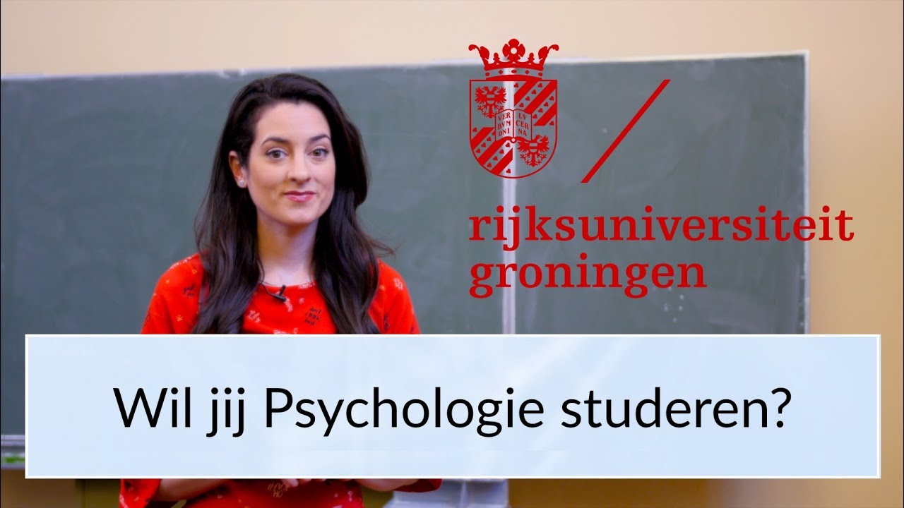 PSYCHOLOGIE STUDEREN WO bij de Rijksuniversiteit Groningen (ENG SUBS) - RUG - Psycholoog Najla