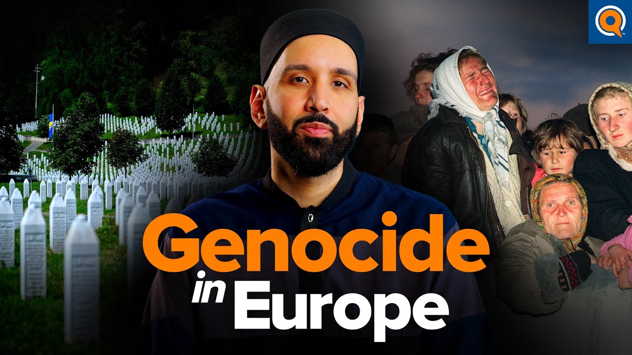 Srebrenica Massacre Explained: Europe&rsquo;s Muslim Genocide | Dr. Omar Suleiman