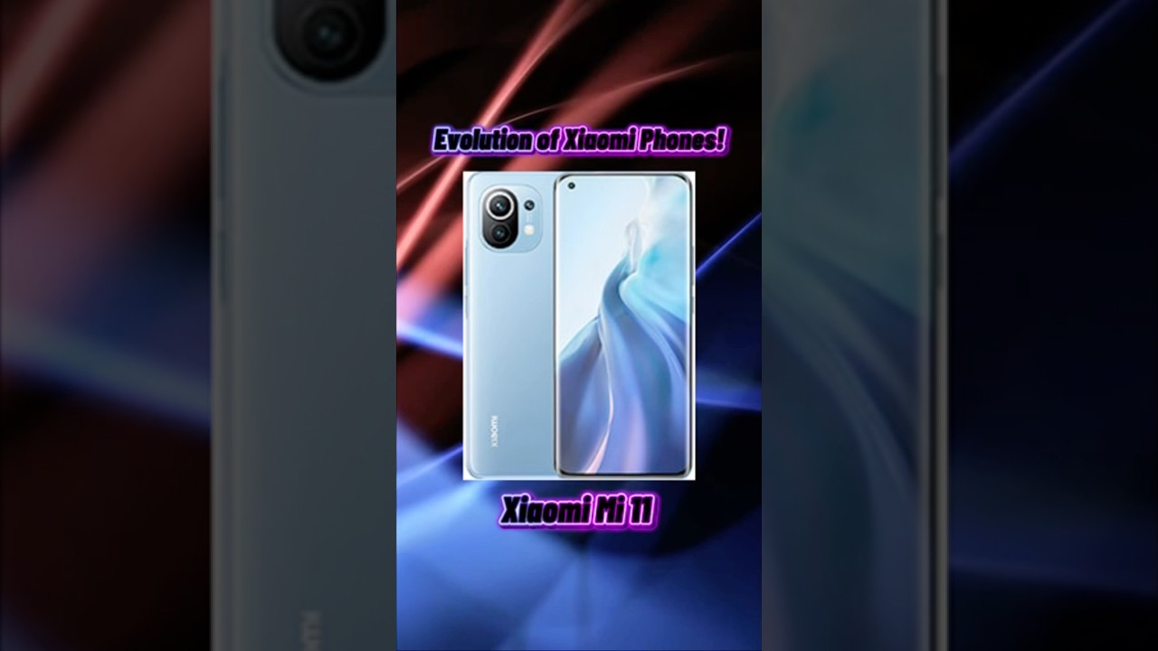 Evolution of Xiaomi Phones!