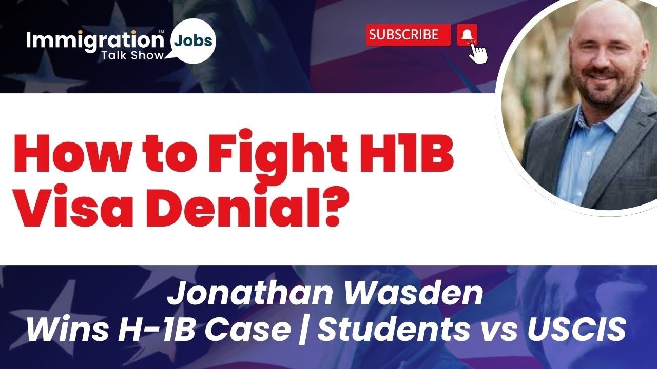 🗽How to Fight H1B Visa Denials✍️ Specialty Occupation RFEs 📑NOIDs? 🔍 Attorney Jon Wasden #h1bvisa
