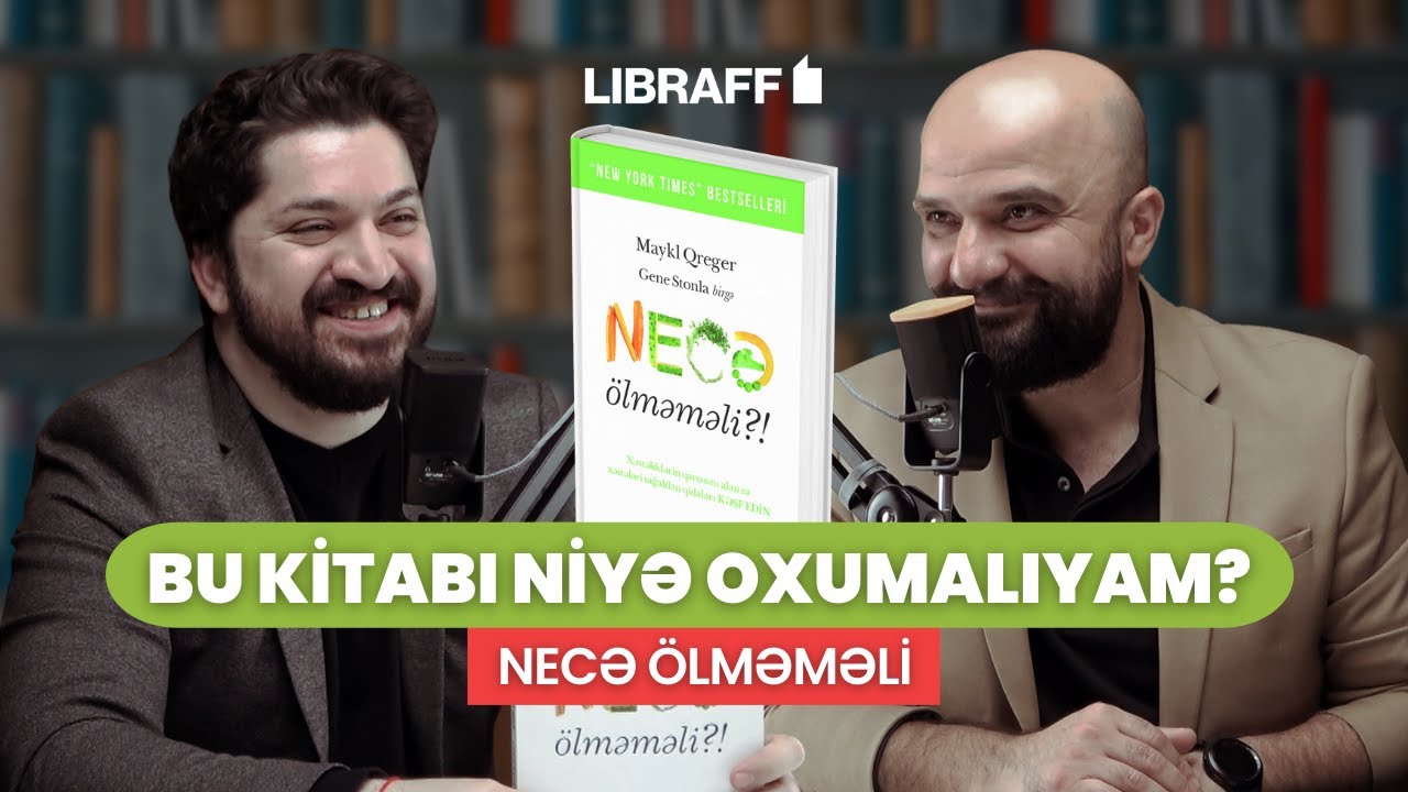 Necə ölməməli | Bu kitabı niyə oxumalıyıq? | Libraff | Söhbətgah