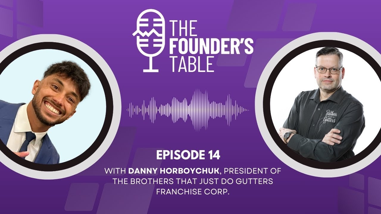 From Musician to Franchise President: Danny Horboychuk on Scaling 400+ Territories | Founders Table