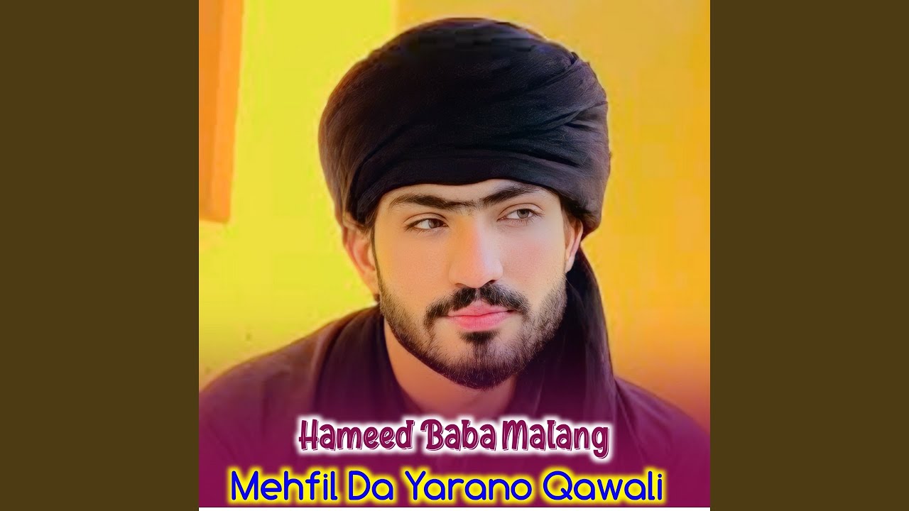 Mehfil Da Yarano Qawali