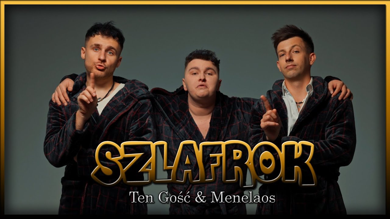 Ten Gość & Menelaos - Szlafrok (Official Video) prod. CLIMO Nowość 2025