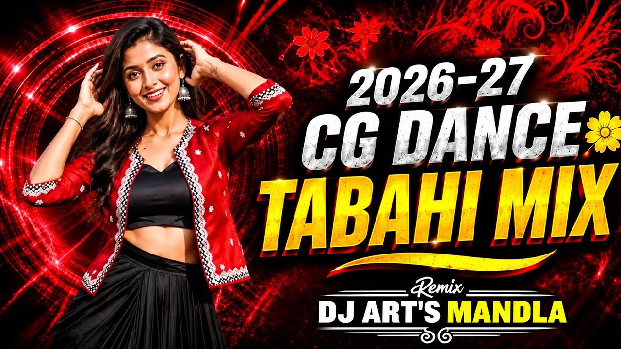 CG DAN'S TABAHI MIX 2026-27 ।। dj song trending nonstop song।। DJ ART'S MANDLA 