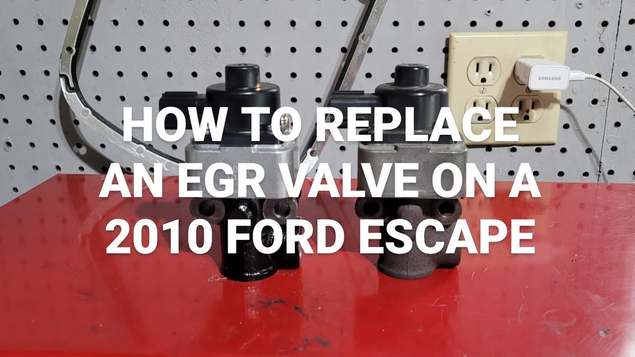 HOW TO REPLACE AN EGR VALVE ON A 2010 FORD ESCAPE