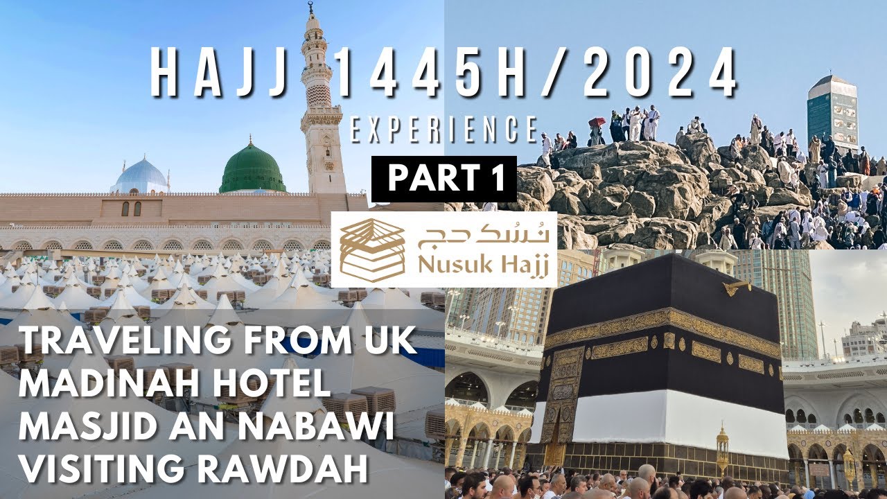 Hajj Experience 2024 (1445H) With Nusuk | Al Bait Guests K4000 From UK | Part 1: Days 1–3