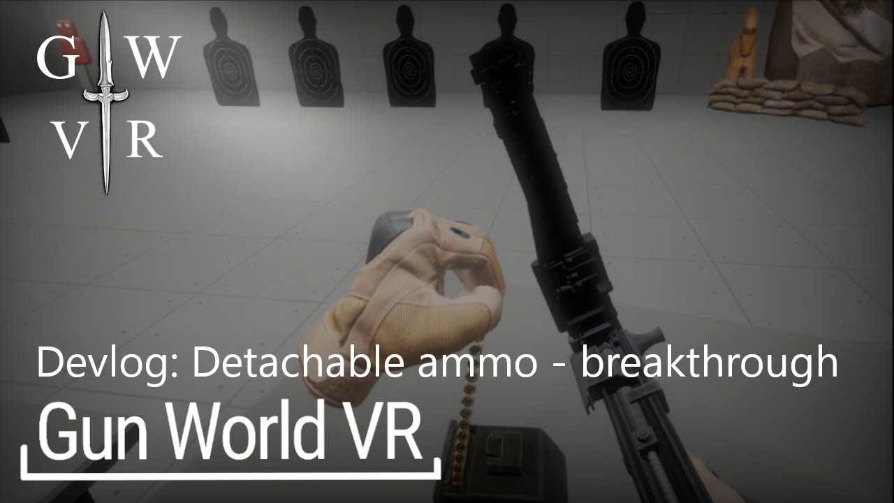 [ Gun World VR ] - Detachable ammo box mechanics