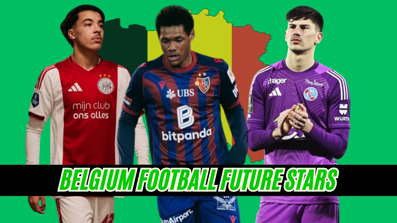 Belgium Next Generation of Football 2026 | The Future of Belgian Football