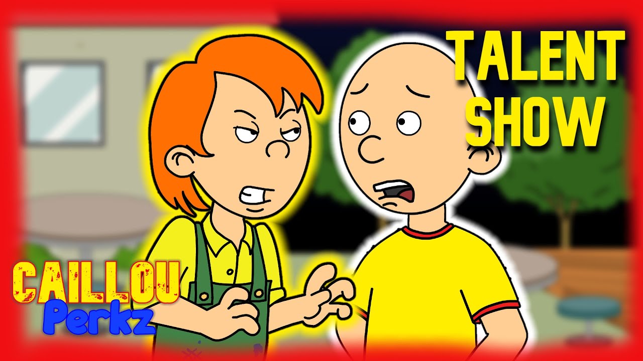 Caillou: The Talent Show