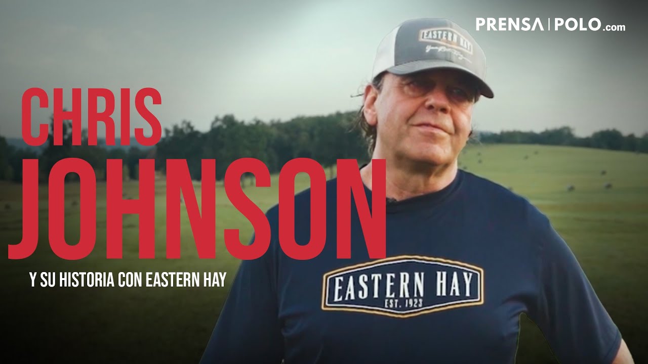 🌾🐴 𝗖𝗵𝗿𝗶𝘀 𝗝𝗼𝗵𝗻𝘀𝗼𝗻 de Eastern Hay y su gran historia por USA junto a LA FE