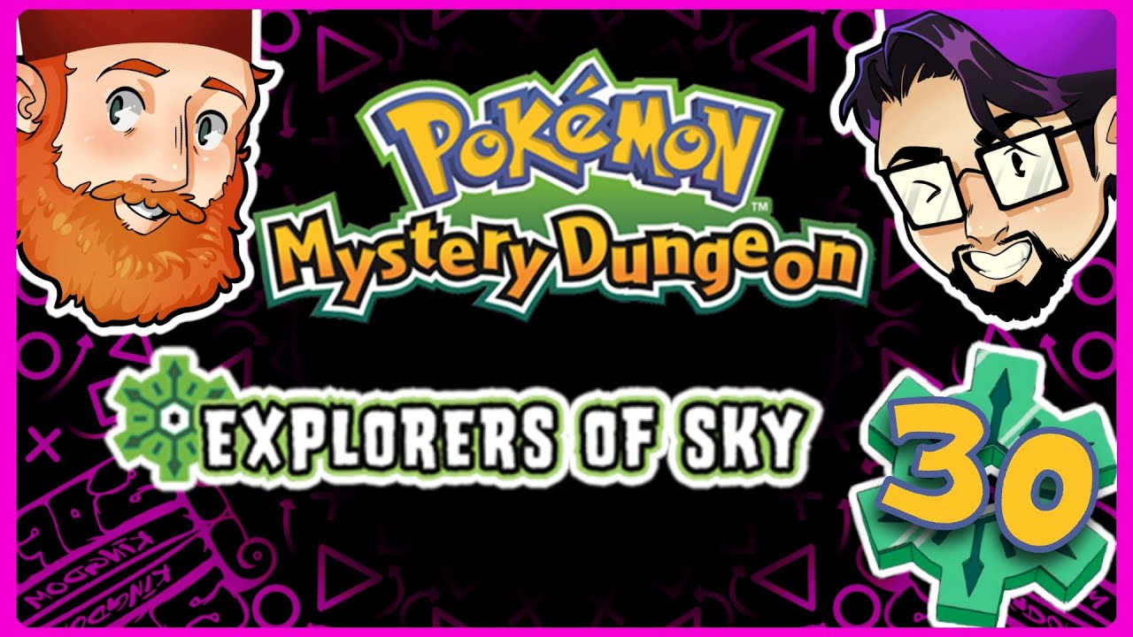 SK Plays Pokémon Mystery Dungeon: Explorers of Sky! [30]