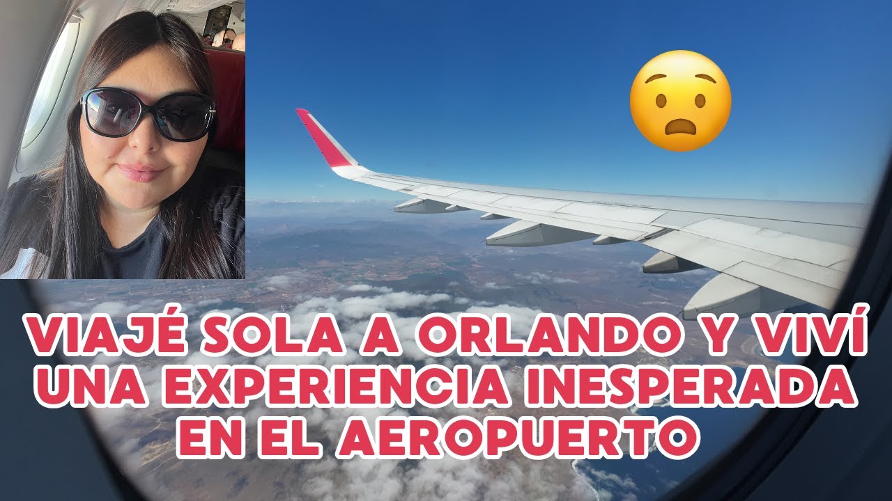 VIAJE A ORLANDO, LA REVISIÓN ALEATORIA QUE PIDE EE. UU.