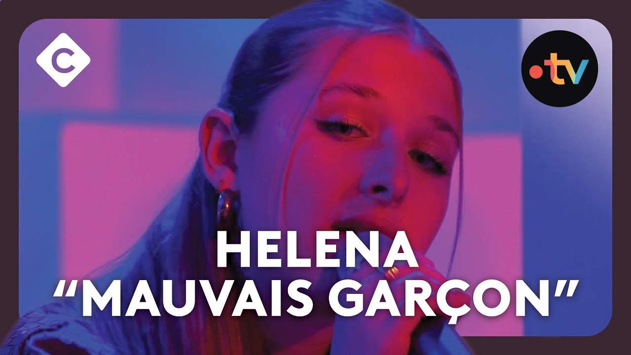 Héléna - “Mauvais Garçon” en live dans C à vous