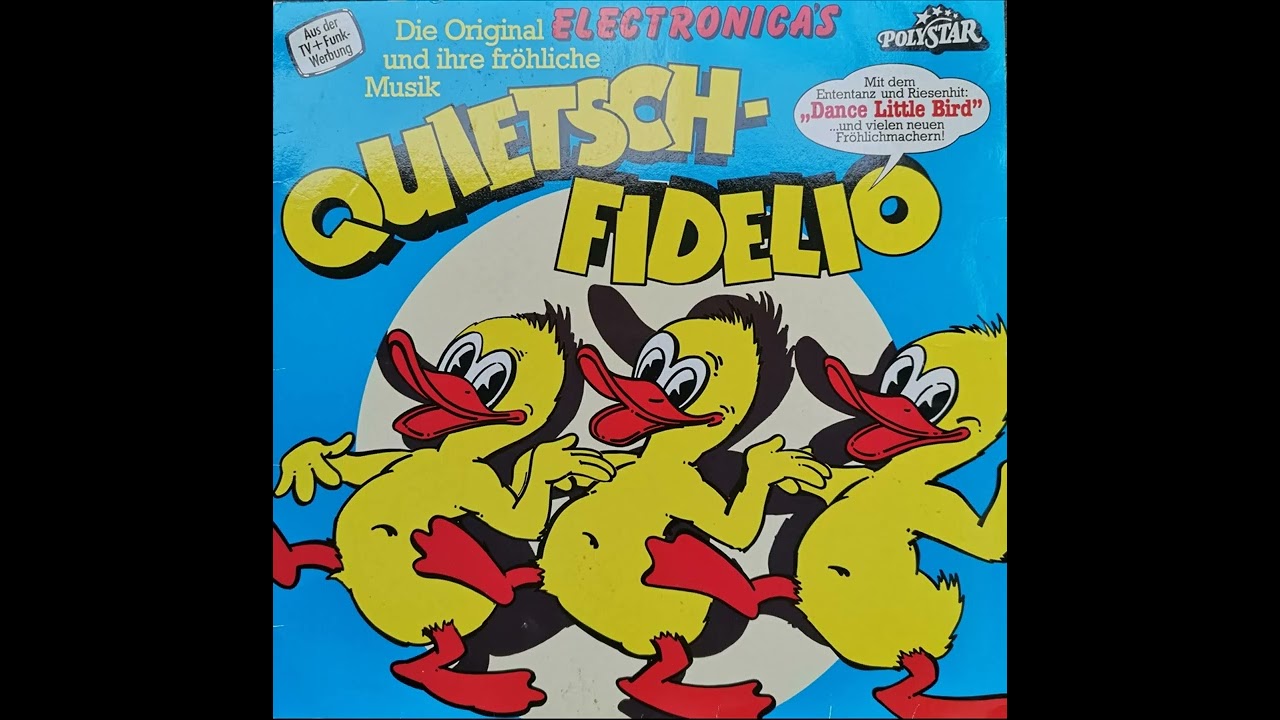 Quietsch Fidelio-Dance Little Bird(Der Ententanz)
