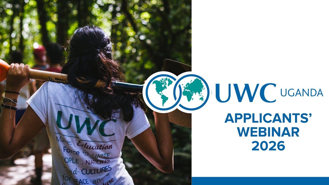 UWC Uganda 2026 Application Webinar