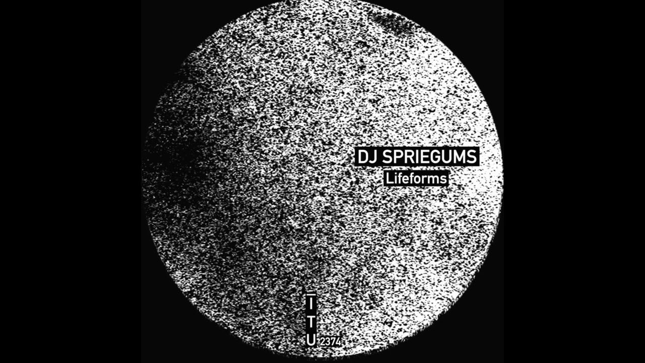 Dj Spriegums - Lifeforms [ITU3374]