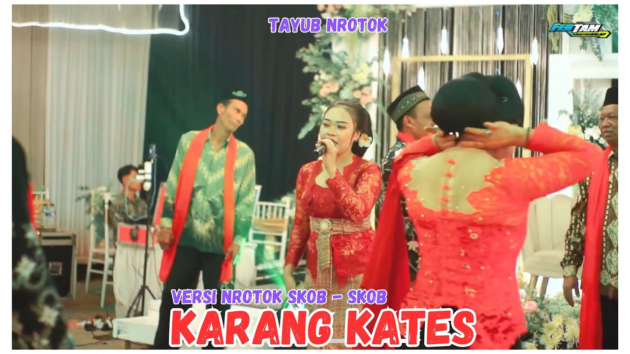 Tayub Dj Nrotok!! KARANG KATES - CAKRA BUANA CAMPURSARI - SPN AUDIO | LIVE PUNUNG