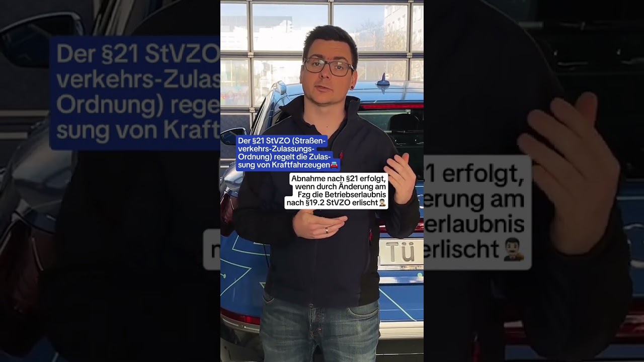 §21 StVZO: Was ist das und warum ist sie so wichtig für dein Fahrzeug? 🚗⚠️