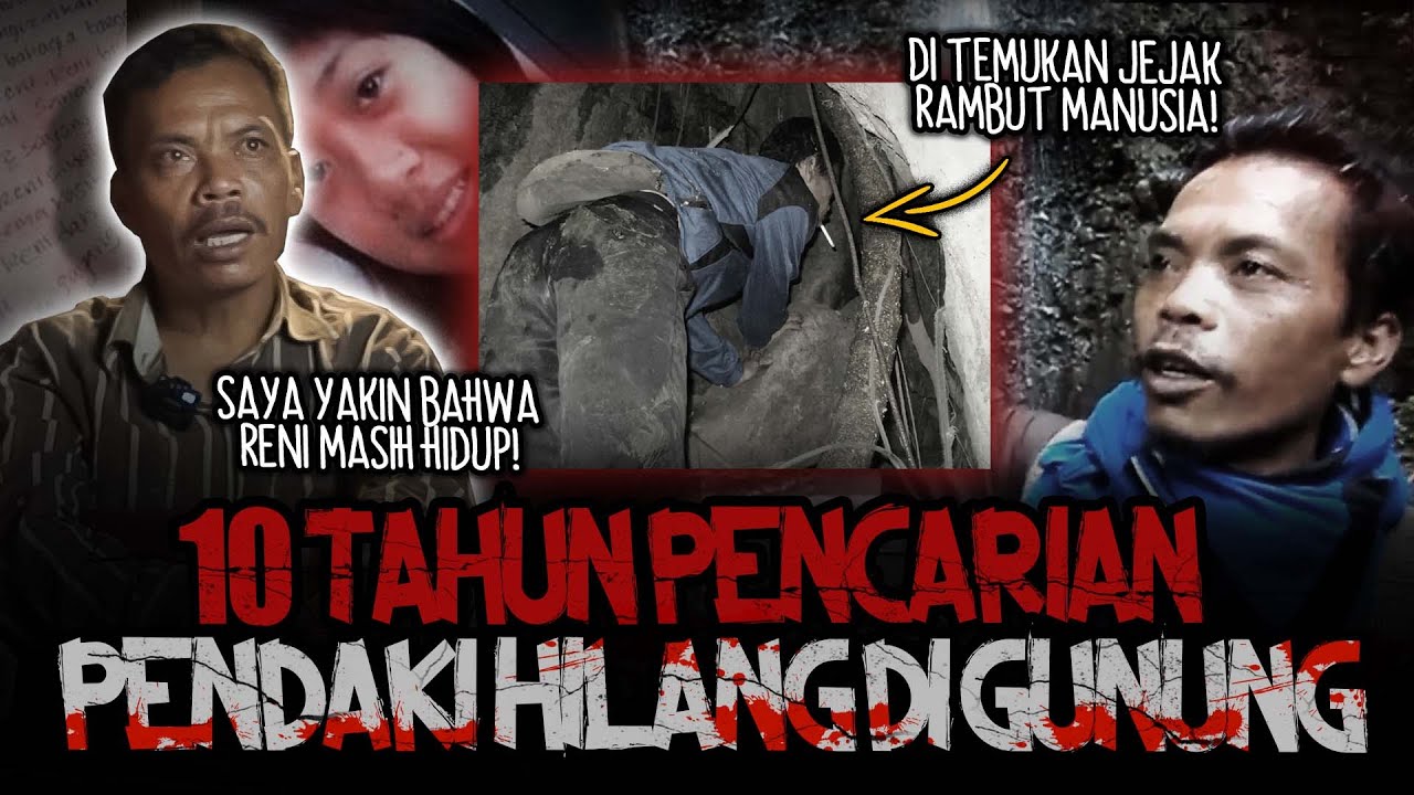 2 TAHUN KESURUPAN ARWAHNYA! ADA BUKTI DOKUMENTASINYA! 10 TAHUN PENCARIAN PENDAKI HILANG DI GUNUNG