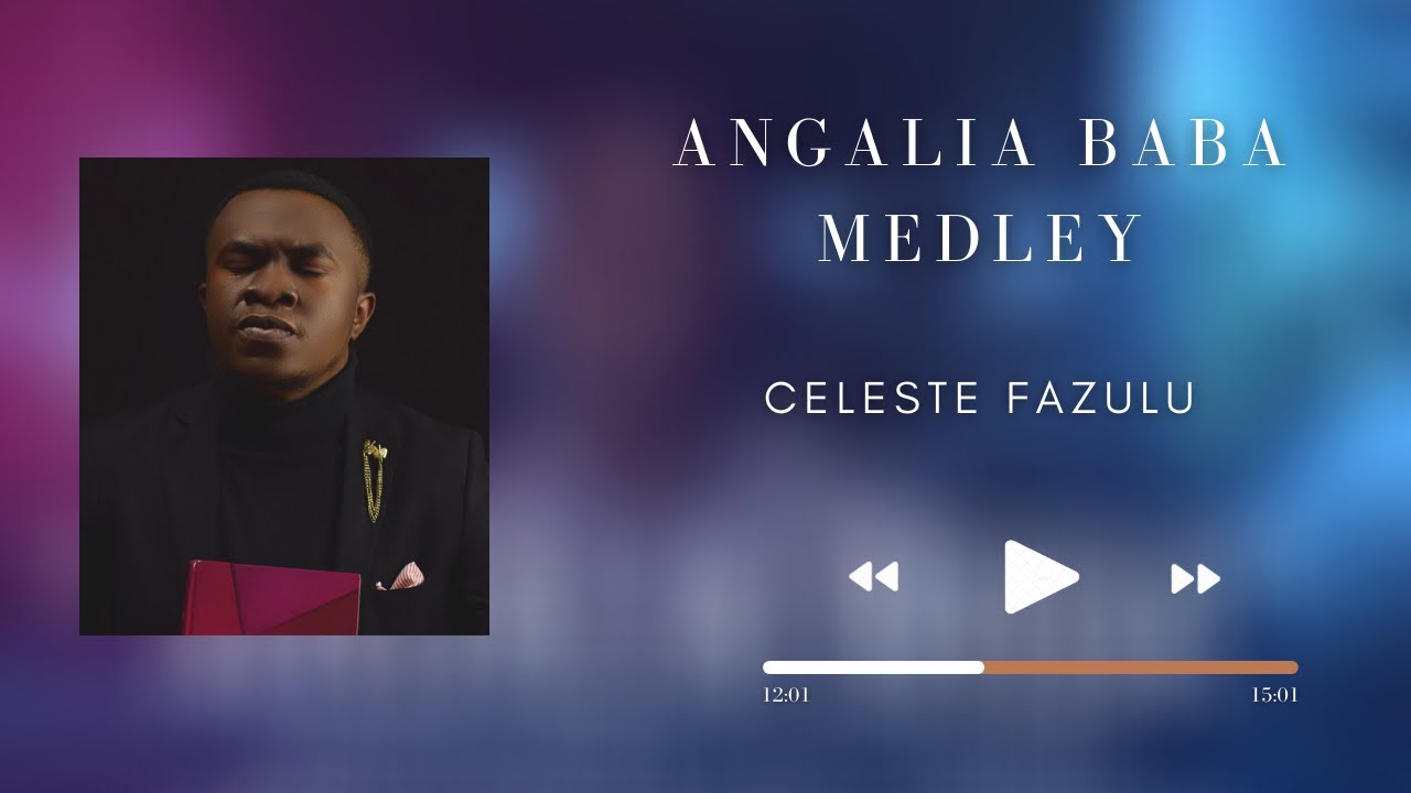 ANGALIA BABA MEDLEY by Celeste Fazulu