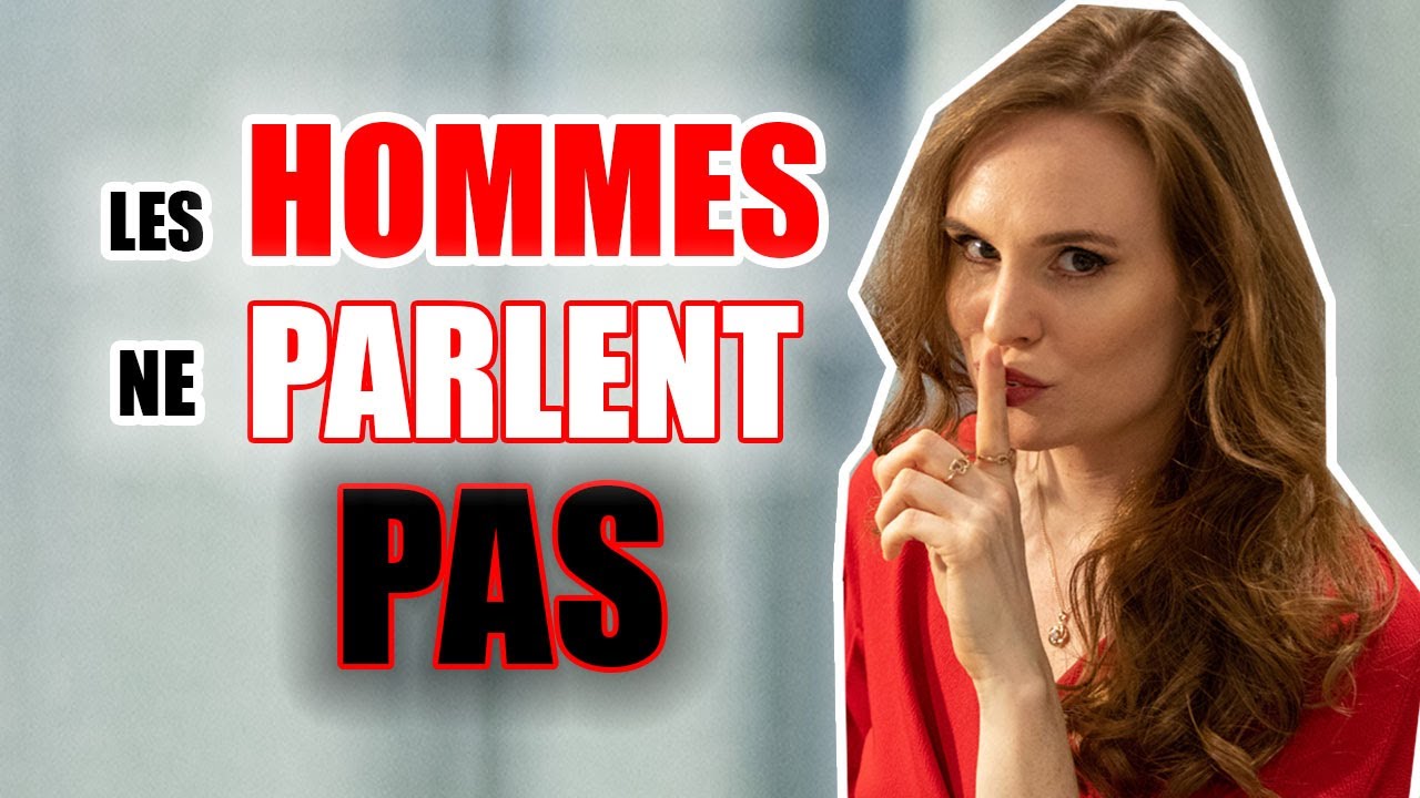 Pourquoi les hommes ne parlent pas ?