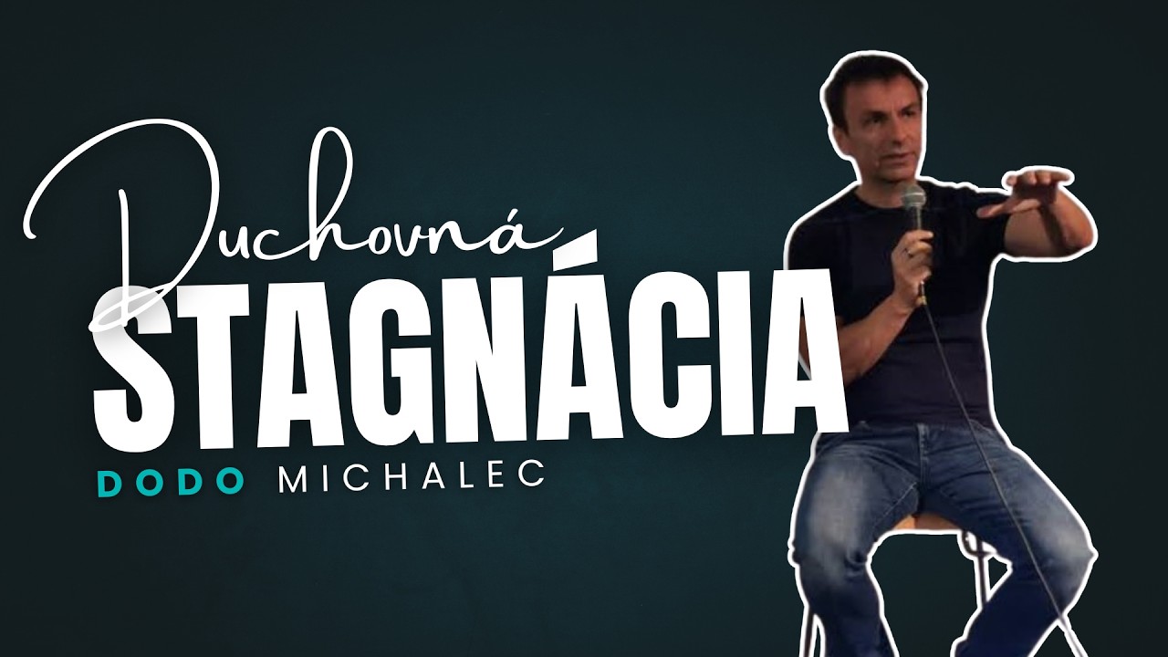 Duchovná stagnácia | Dodo Michalec