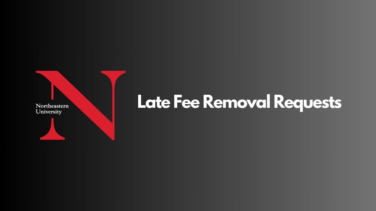 Late Fee Removal Requests