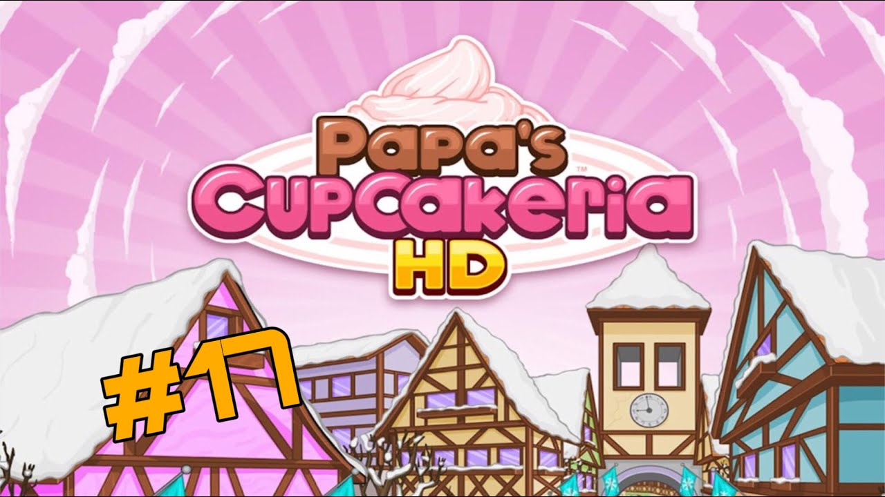 Papa's Cupcakeria HD: День 33 и День 34