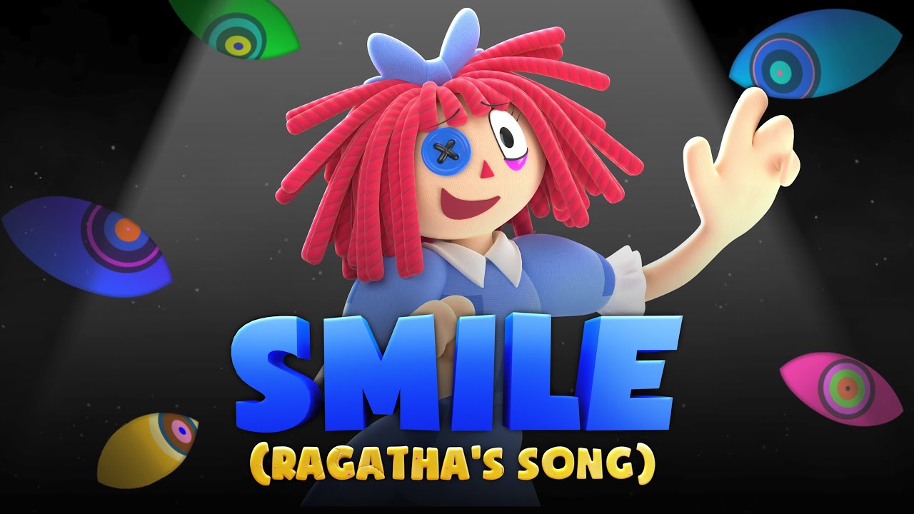 SMILE (Ragatha's Song) Feat. Amanda Hufford from The Amazing Digital Circus