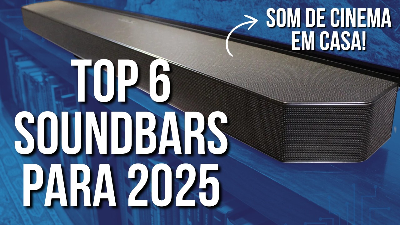 As Melhores Soundbars Custo-Benef&iacute;cio para 2025 &ndash; Guia Completo!