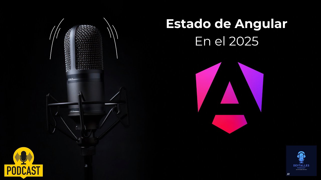 DevTalles podcast - 196: Estado de Angular en el 2025