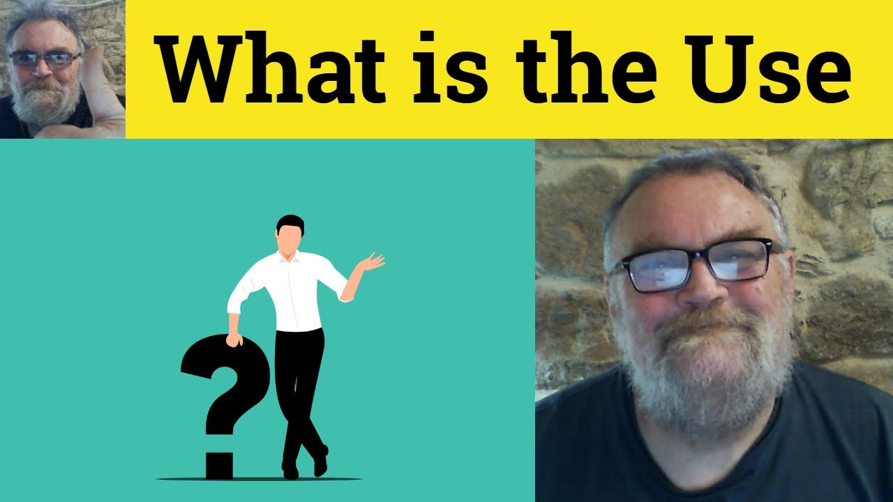 😎 What is the Use Of Meaning - What is the Use Of Defined - What is the Use Examples What is the Use