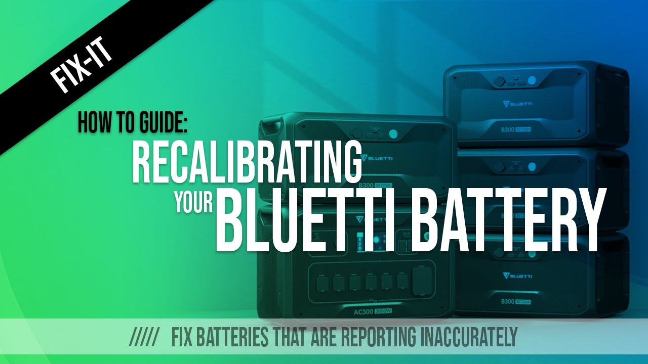 Fix-It: How to perform Battery Maintenance on Bluetti AC300/AC500 system. Recalibrate batteries.