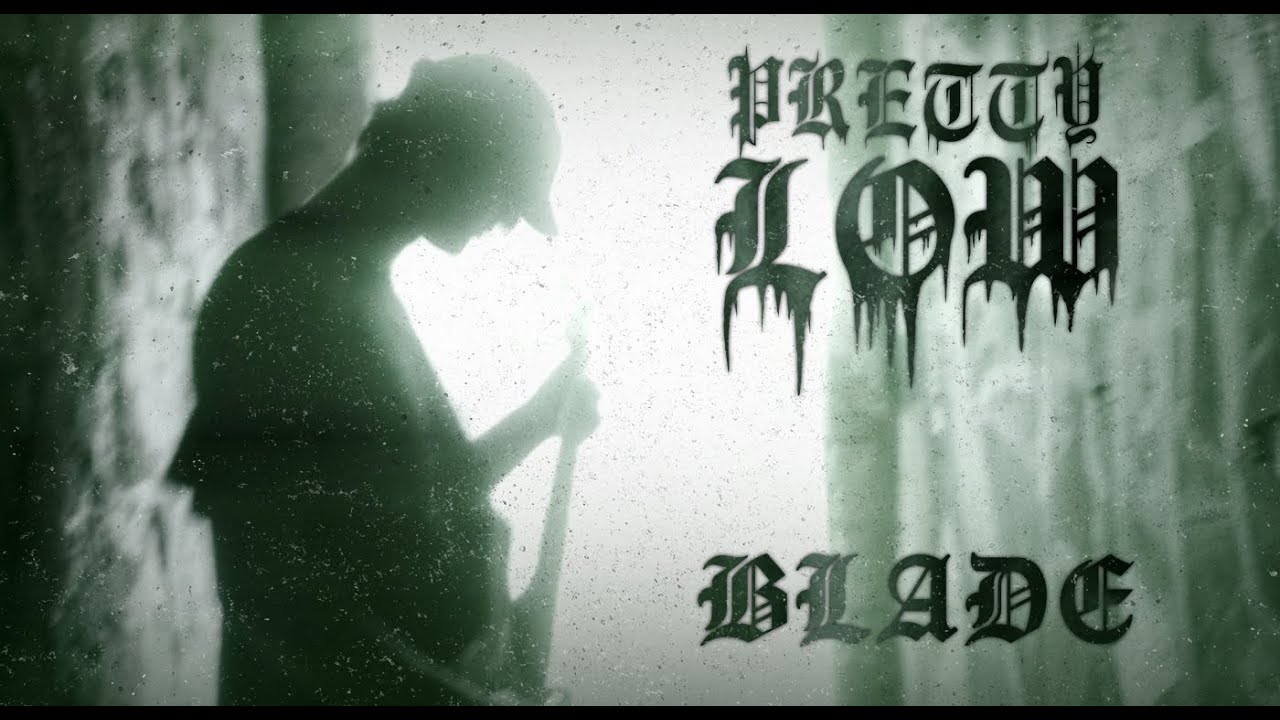 Pretty Low - Blade (Official Music Video)