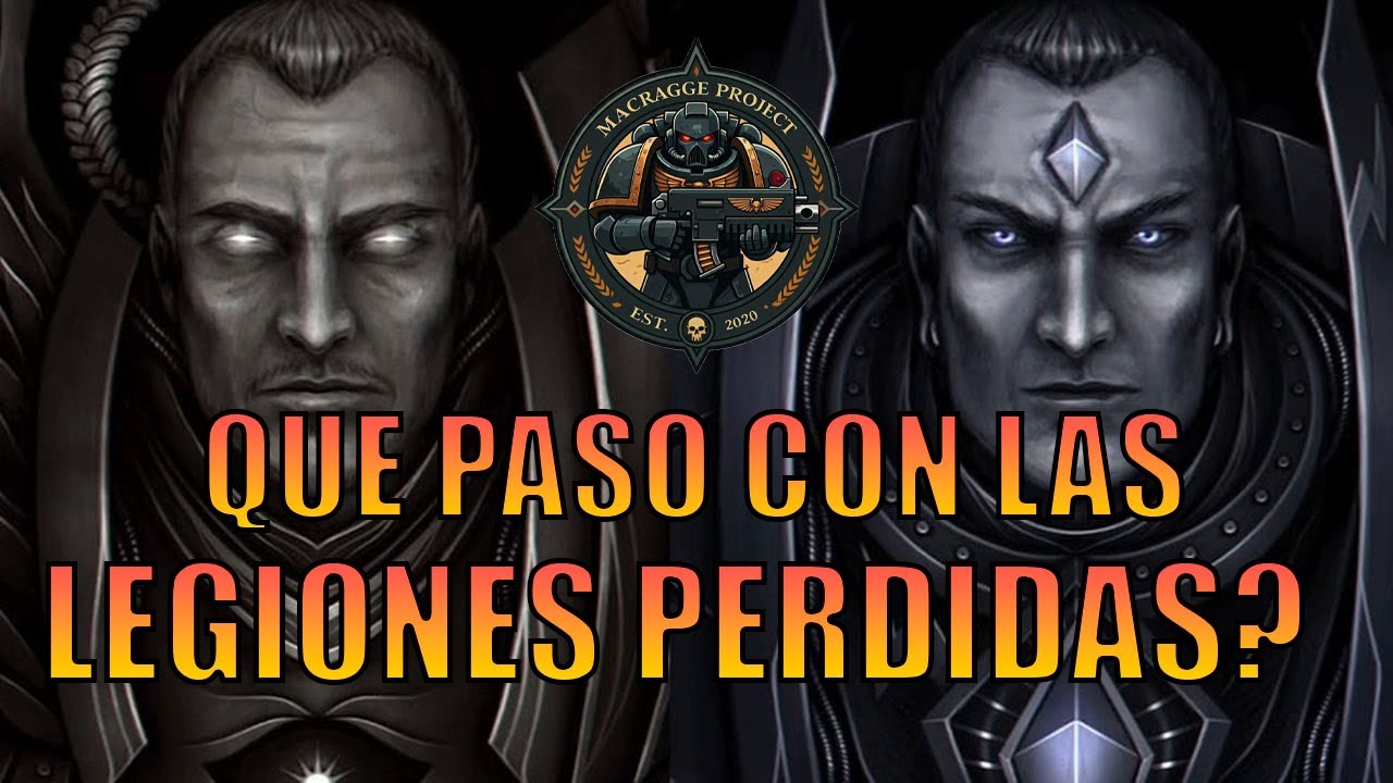 Primarcas Perdidos La Verdad Oculta sobre la Legion II y XI Warhammer Lore Español